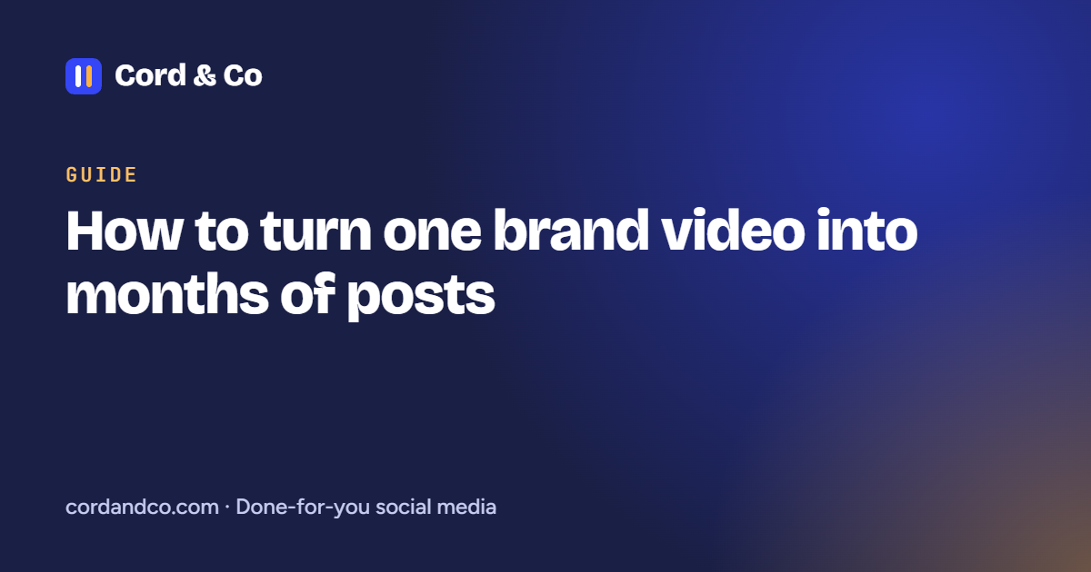 How to turn one brand video into months of posts